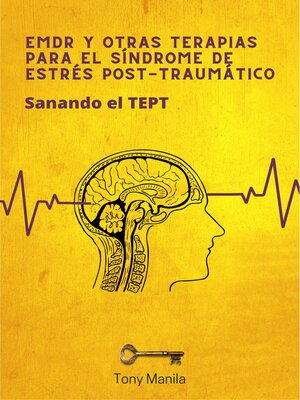 cover image of EMDR y otras terapias para el Síndrome de Estrés Post-Traumático